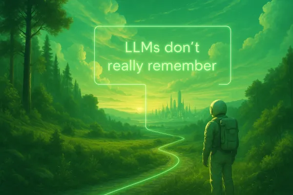Why LLM Memory Isn't Enough for Your AI App (And What to Use Instead)